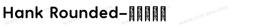 Hank Rounded字体转换